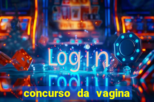 concurso da vagina mais bonita do brasil