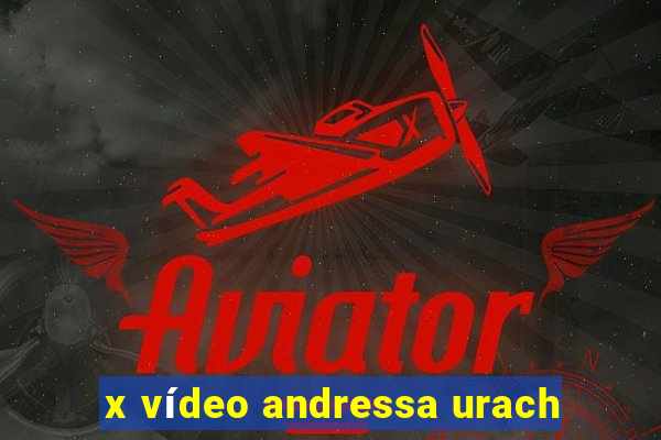 x vídeo andressa urach