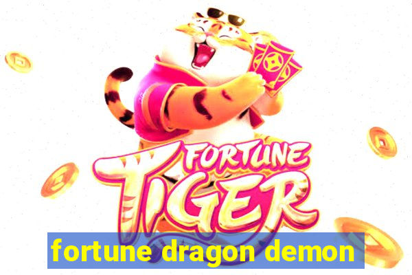 fortune dragon demon