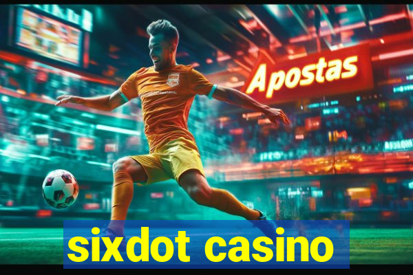 sixdot casino