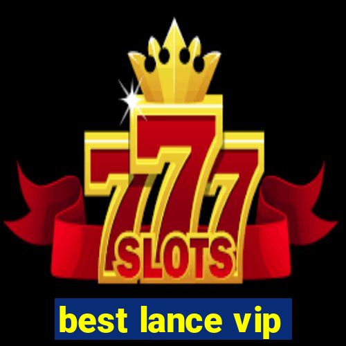 best lance vip