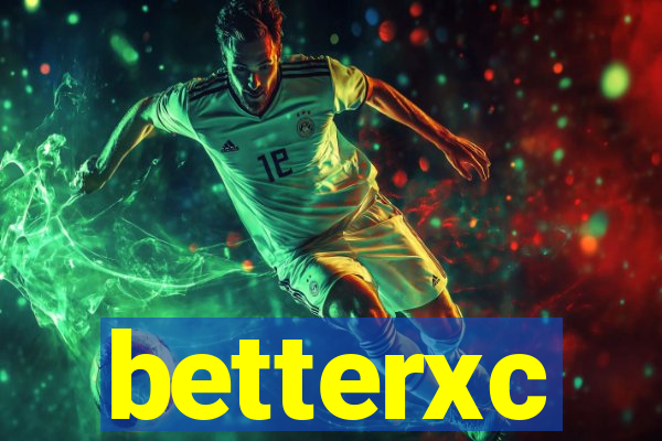 betterxc