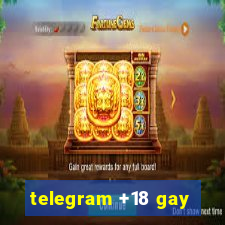 telegram +18 gay