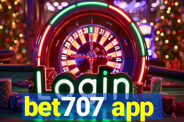 bet707 app