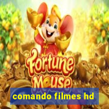 comando filmes hd