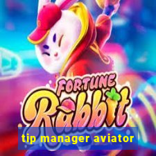 tip manager aviator