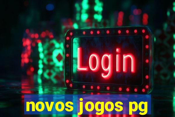 novos jogos pg