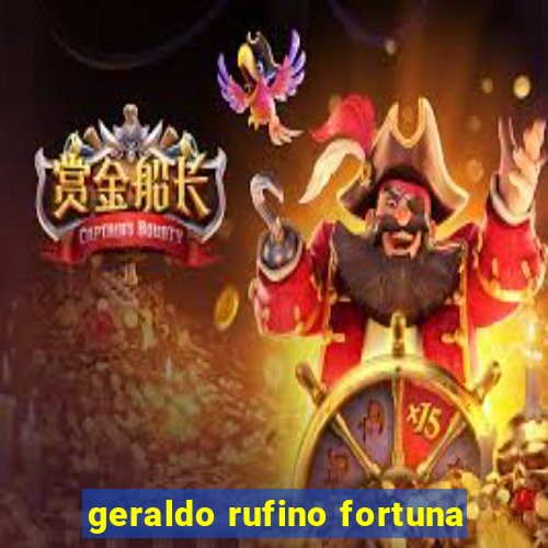 geraldo rufino fortuna