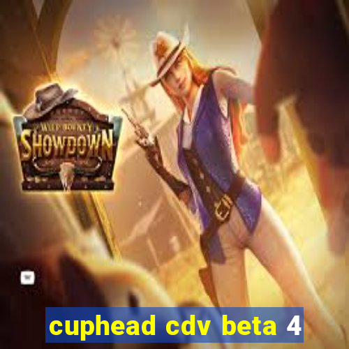 cuphead cdv beta 4