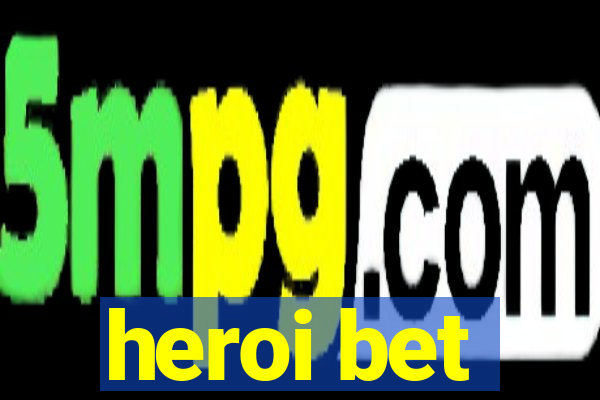 heroi bet