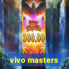 vivo masters