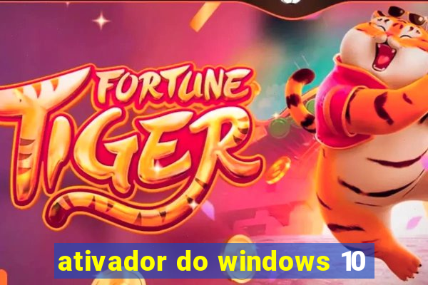 ativador do windows 10