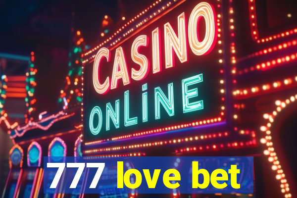 777 love bet