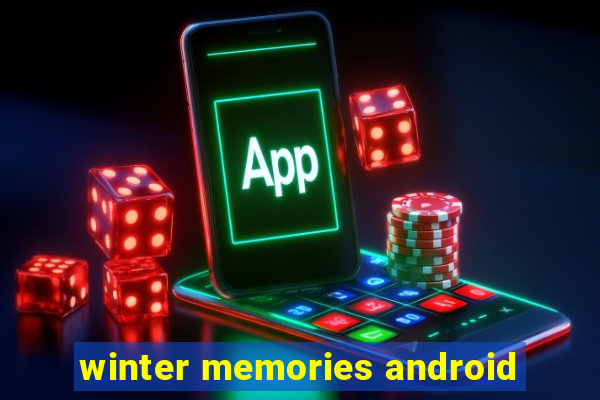 winter memories android