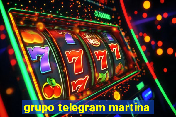 grupo telegram martina