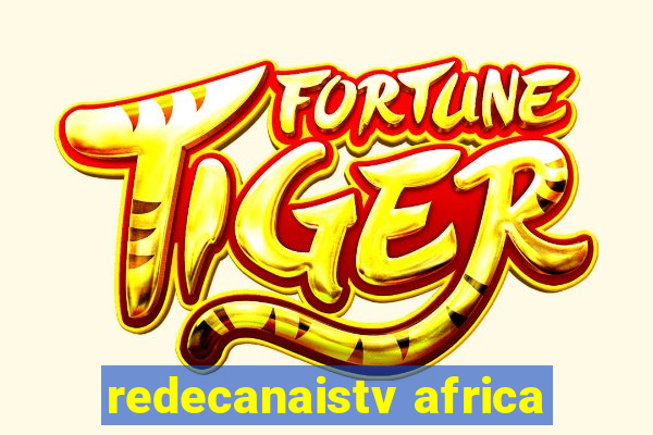 redecanaistv africa