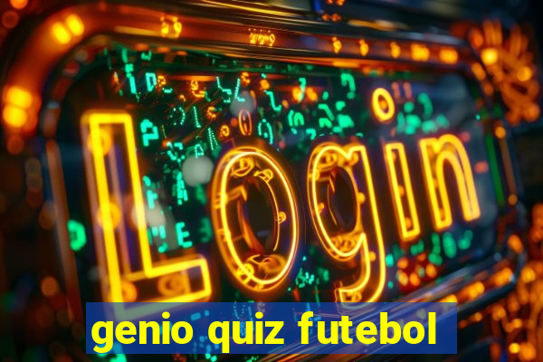 genio quiz futebol