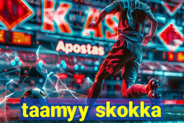 taamyy skokka