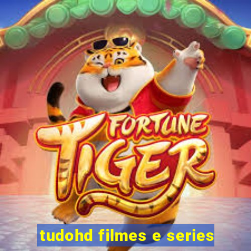 tudohd filmes e series