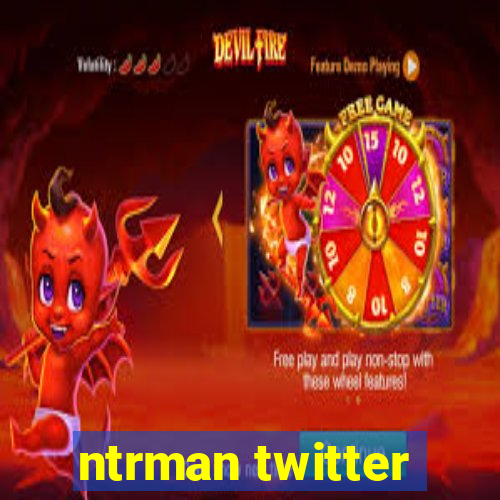 ntrman twitter