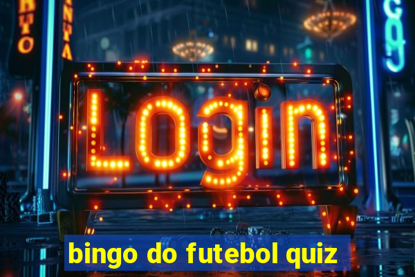 bingo do futebol quiz