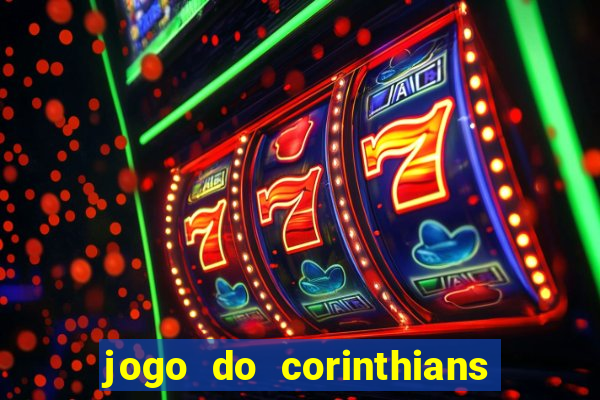 jogo do corinthians multi canais