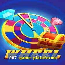 007 game plataforma de jogos