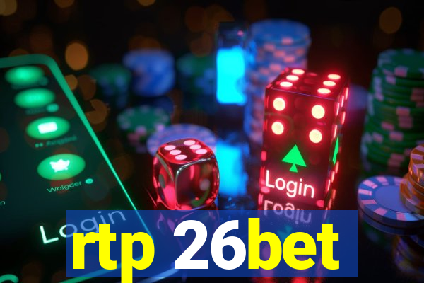 rtp 26bet