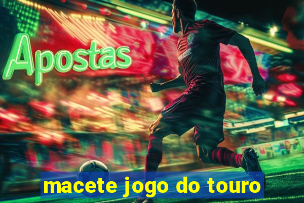 macete jogo do touro