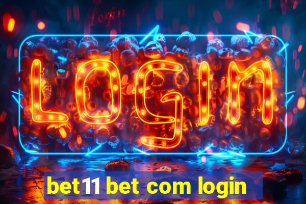 bet11 bet com login