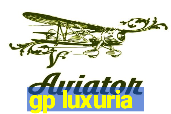 gp luxuria