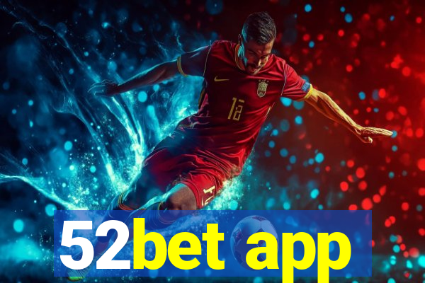 52bet app