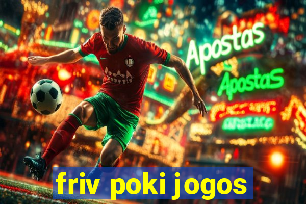 friv poki jogos