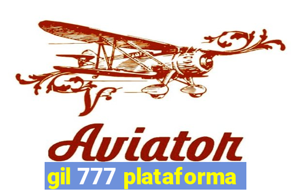 gil 777 plataforma