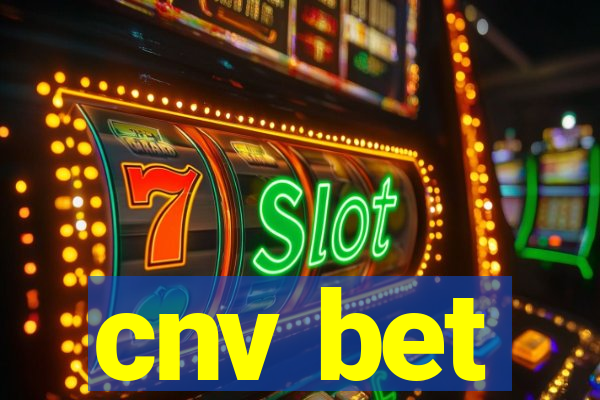 cnv bet