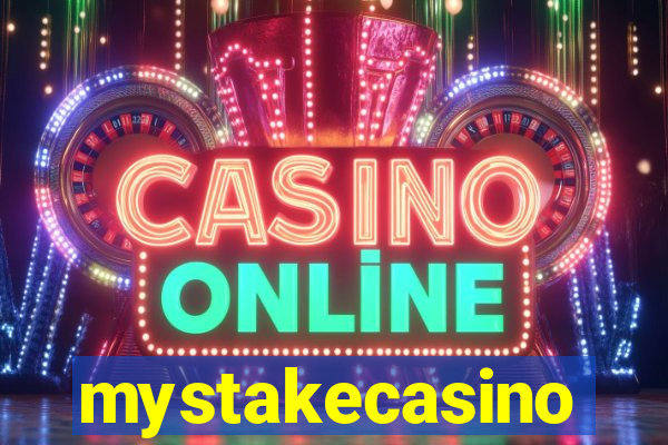 mystakecasino