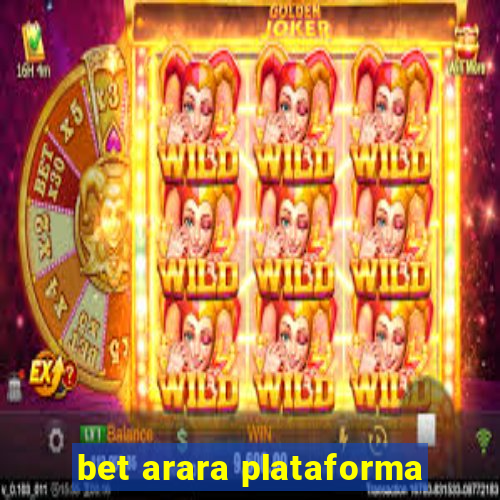 bet arara plataforma