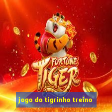 jogo do tigrinho treino