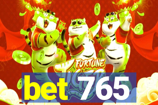 bet 765