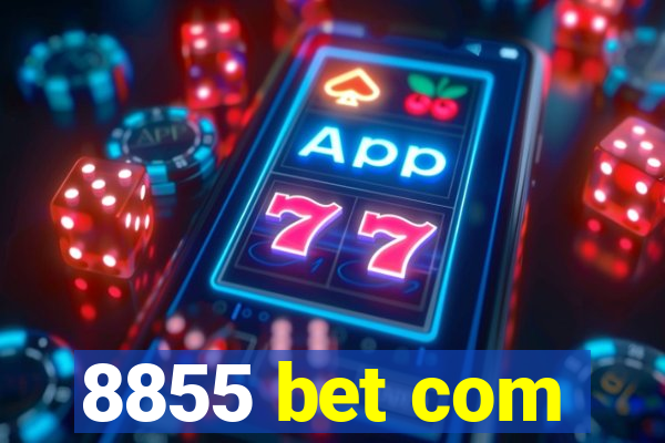 8855 bet com