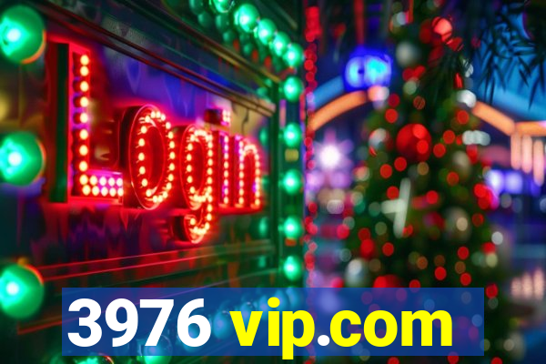 3976 vip.com