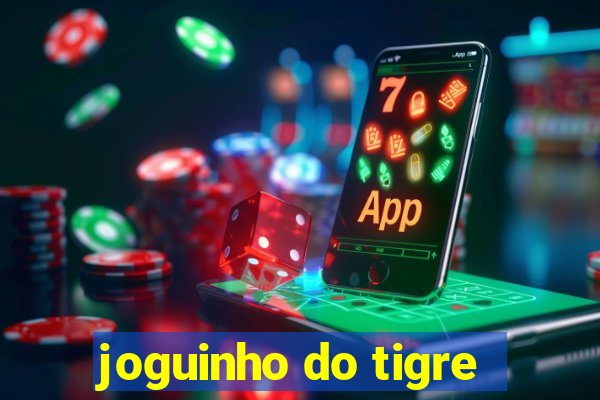 joguinho do tigre