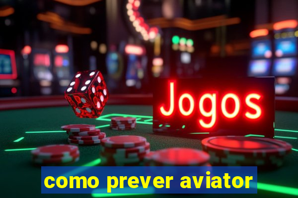 como prever aviator