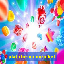 plataforma ouro bet