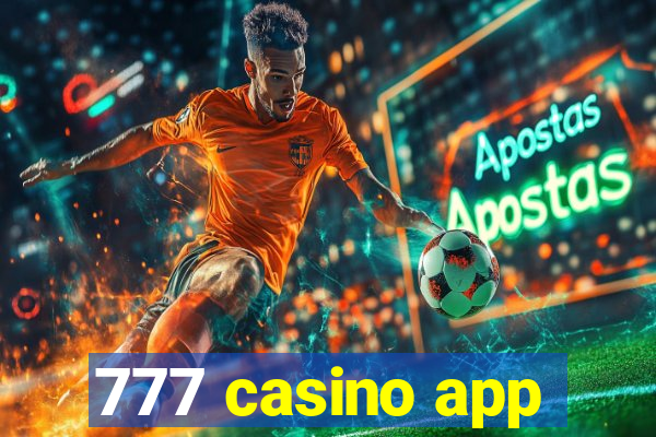 777 casino app