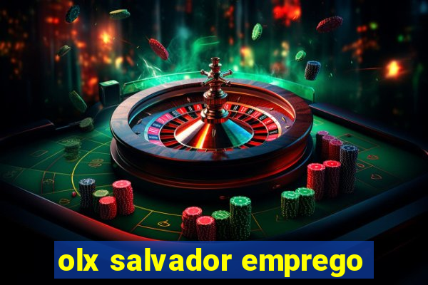 olx salvador emprego