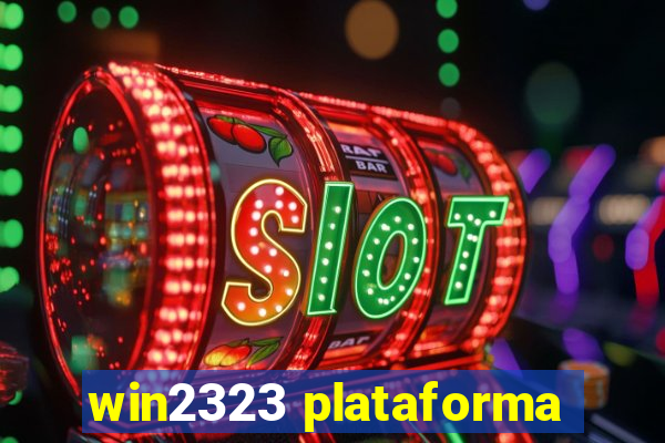 win2323 plataforma