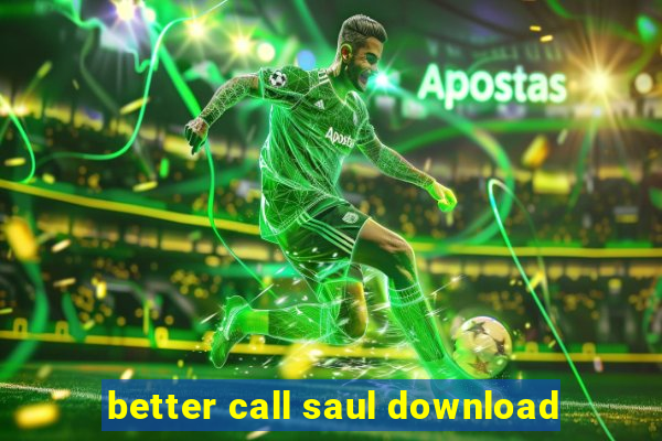 better call saul download