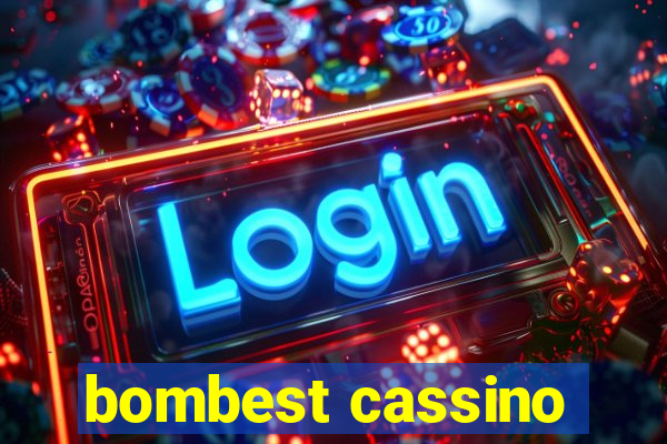 bombest cassino