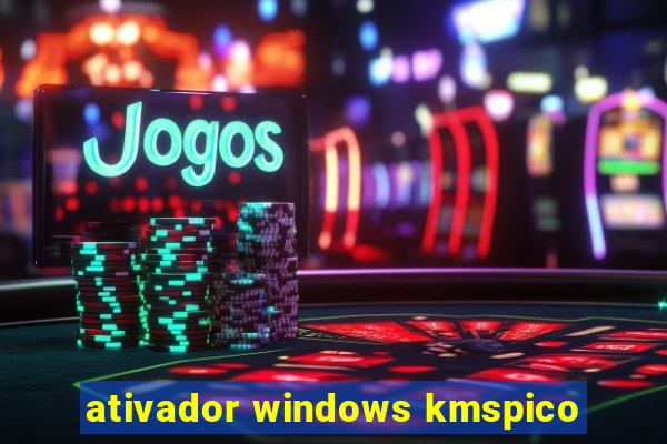 ativador windows kmspico